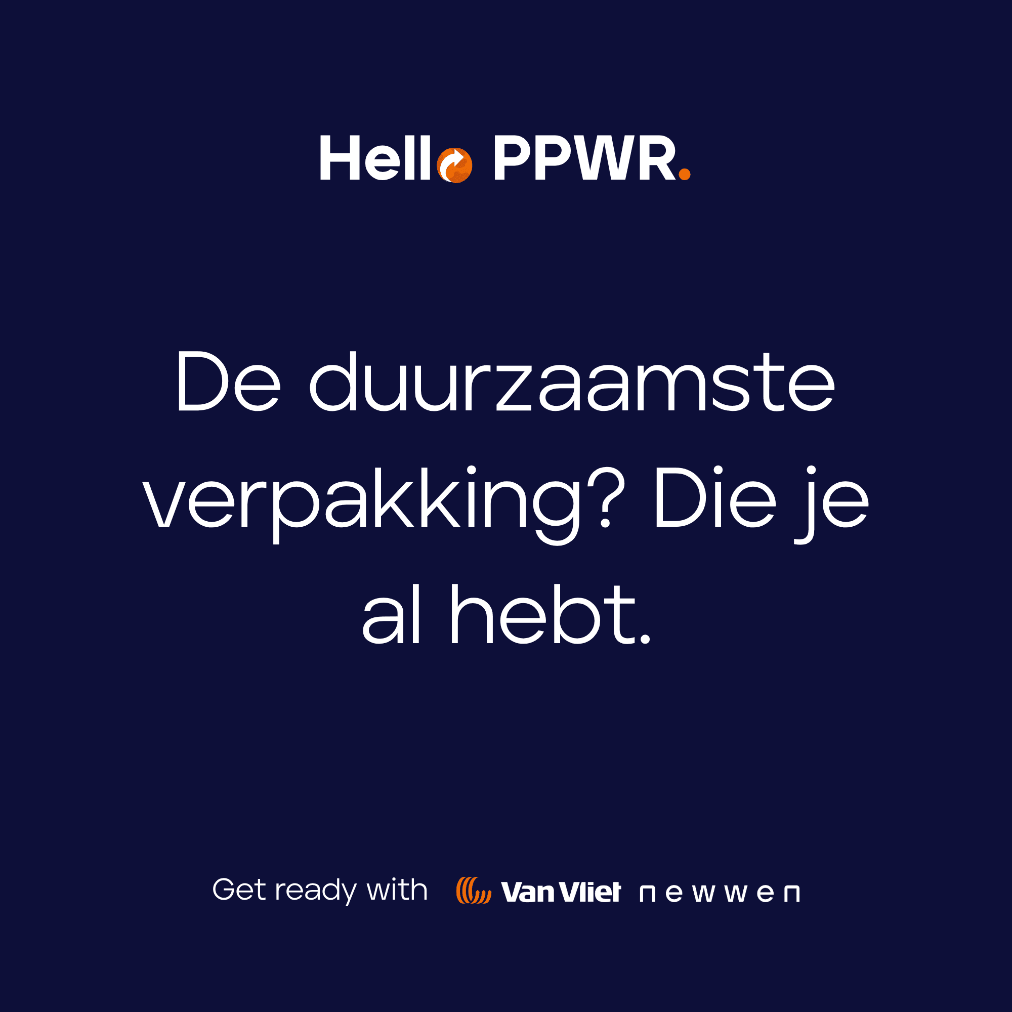 De duurzaamste verpakking? Die je al hebt.
